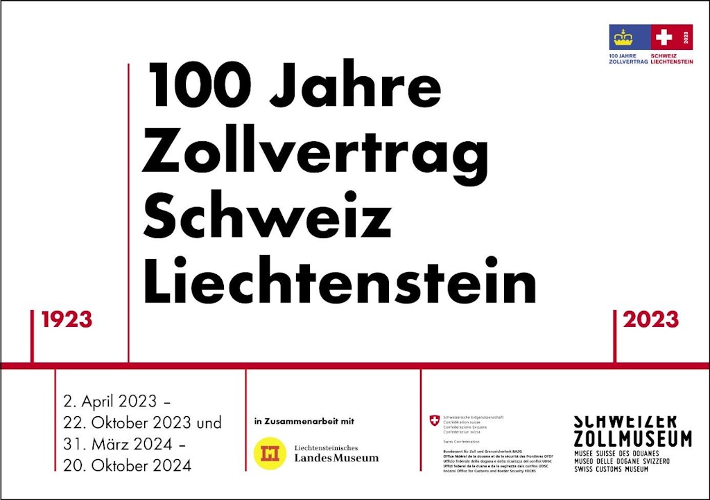 Plakat zur Sonderausstellung "100 Jahre Zollvertrag Schweiz-Liechtenstein" im Schweizer Zollmuseum. Die Ausstellung läuft vom 2. April 2023 bis 22. Oktober 2023 und vom 31. März 2024 bis 20. Oktober 2024.