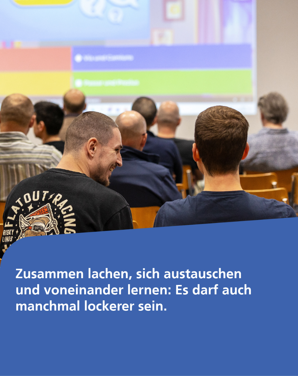 Zusammen lachen, sich austauschen und voneinander lernen: Es darf auch manchmal lockerer sein.