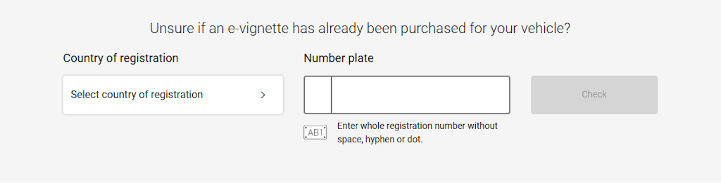 A user interface to check if an E-Vignette has been purchased for a vehicle. There are fields to select the registration country and enter the license plate number.