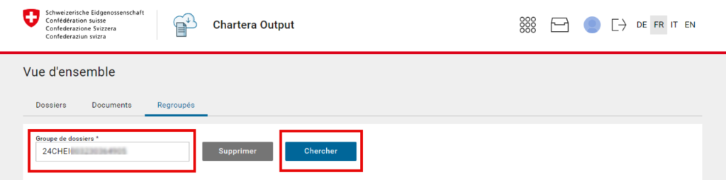 Capture d’écran de l’application Chartera Output de la Confédération suisse en version française. L’écran affiche l’onglet «Regroupés» avec un champ pour le groupe de dossiers et les boutons «Supprimer» et «Chercher».