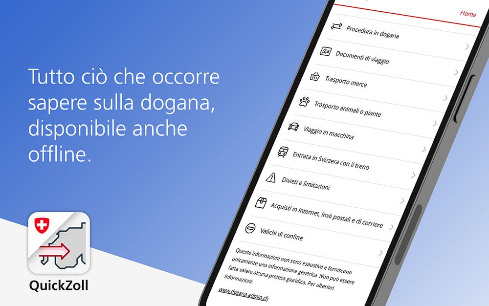 Tutte le informazioni utili sulle dogane sono disponibili anche offline.