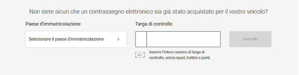 Un'interfaccia utente per verificare se è stata acquistata un'E-Vignetta per un veicolo. Ci sono campi per selezionare il paese di immatricolazione e inserire il numero di targa.